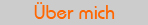 �ber mich